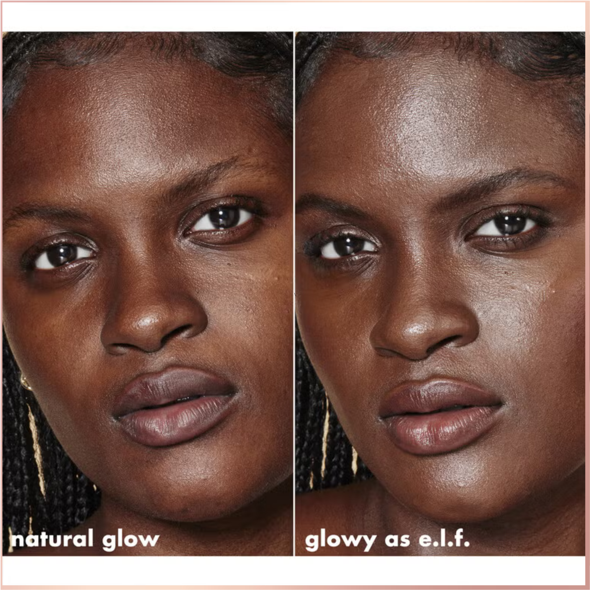 Side-by-side comparison of a woman's face with 'natural glow' and 'glowy as e.l.f.' makeup.
